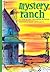 Mystery Ranch (The Boxcar Children Mysteries)