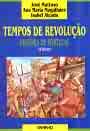 Tempos de Revolução (História de Portugal - Vol. III)