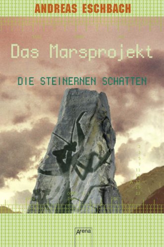 Die steinernen Schatten (Das Marsprojekt, #4)