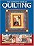 Complete Book Of Quilting: Over 200 Inspirational Ideas & Practical Tips