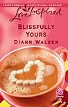 Blissfully Yours by Diann Walker