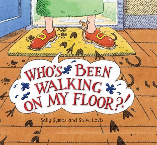 Who's Been Walking on My Floor?! (Hardcover)
