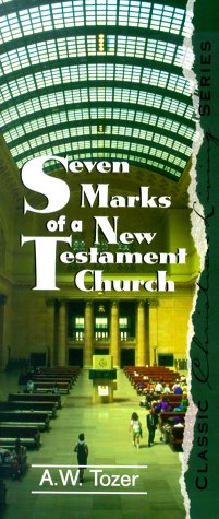 Seven Marks of a New Testament Church