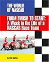 From Finish to Start: A Week in the Life of Nascar Race Team (The World of Nascar) From Finish to Start: A Week in the Life of Nascar Race Team (The World of Nascar)