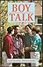 Boy Talk