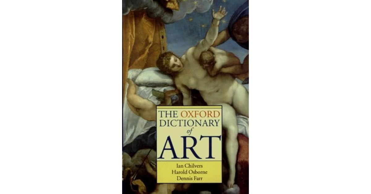 The Oxford Dictionary Of Art by Harold Osborne