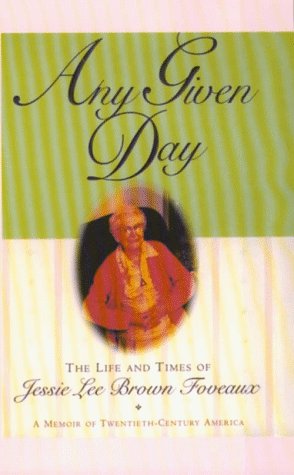 Any Given Day: The Life and Times of Jessie Lee Brown Foveaux (Hardcover)