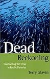 Dead reckoning: Confronting the crisis in Pacific fisheries