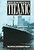 Report on the Loss of the S.S. Titanic by Great Britain Parliament
