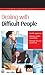 Dealing with Difficult People