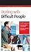 Dealing with Difficult People by Roy Lilley