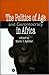The Politics of Age and Gerontocracy in Africa: Ethnographies of the Past & Memories of the Present