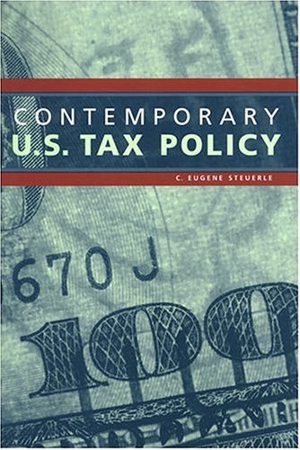 Contemporary U. S. Tax Policy (Paperback)