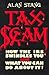 Taxscam: How the Internal Revenue Service Swindles You and What You Can Do About It