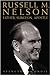 Russell M. Nelson: Father, ...