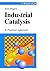 Industrial Catalysis: A practical approach (Wiley-Vch)