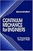 Continuum Mechanics for Engineers