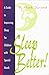 Sleep Better!: A Guide to I...