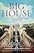 The Big House: The Story of a Country House and its Family