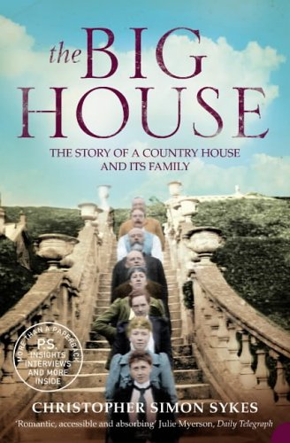 The Big House: The Story of a Country House and its Family (Paperback)