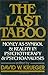 The Last Taboo: Money as Symbol & Reality in Psychotherapy & Psychoanalysis