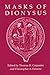 Masks of Dionysus