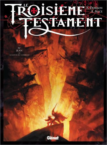 Jean ou Le Jour du corbeau (Le Troisième Testament #4)