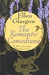 The Romantic Comedians by Ellen Gholson Glasgow