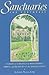 Sanctuaries: A Guide to Lodgings in Monasteries, Abbeys, and Retreats of the United States - The Northeast