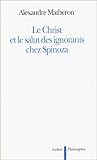 Le Christ et le salut des ignorants chez Spinoza