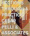 Sections Through a Practice: Cesar Pelli & Associates Sections Through a Practice: Cesar Pelli & Associates