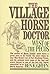 The Village Horse Doctor: West of the Pecos