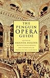The Penguin Opera Guide The Penguin Opera Guide
