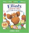 Elliot's Great Big Lift-the-Flap Book (An Elliot Moose Story) Elliot's Great Big Lift-the-Flap Book (An Elliot Moose Story)