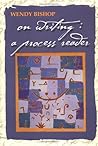 On Writing: A Process Reader On Writing: A Process Reader