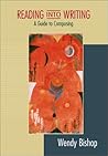 Reading Into Writing: A Guide to Composing Reading Into Writing: A Guide to Composing