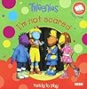 I'm Not Scared (Tweenies Story Time)
