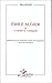 Émile Augier ou le Théâtre de l'ambiguité: Eléments pour une archéologie morale de la bourgeoisie sous le Second Empire