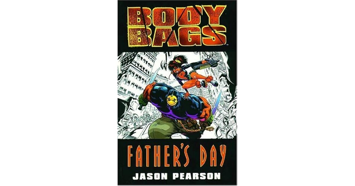 Body Bags Father's Day by Jason Pearson