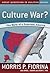 Culture War? The Myth of a Polarized America by Morris P. Fiorina