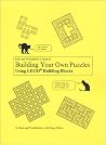 Rose and Twinkleberry's Guide to Building Your Own Puzzles Using LEGO Building Blocks
