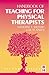Handbook of Teaching for Physical Therapists