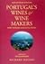 Portugal's Wines & Wine Makers