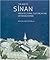 The Age of Sinan by Gülru Necipoğlu