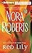 Red Lily by Nora Roberts