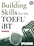 Building Skills for the TOEFL iBT, Beginning Speaking by Adam Worcester