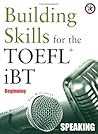 Building Skills for the TOEFL iBT, Beginning Speaking (with 2 Audio CDs)