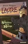 Le Souffle de la Hyène (L'Autre, #1)