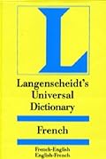 Langenscheidt's Universal Dictionary: French English English French