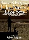 Like Father, Like...